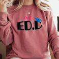 Doctor Of Education EDD Graduation 2021 Comfort Colors Sweatshirt Crimson
