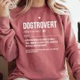 Dog Definition Introvert Dog Lover Dogtrovert Comfort Colors Sweatshirt Crimson