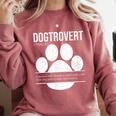 Dogtrovert Definition Introvert Dog Lover For Men Women Girls Kids Comfort Colors Sweatshirt Crimson Dogtrovert Definition Introvert Dog Lover For Men Women Girls Kids Comfort Colors Sweatshirt Crimson