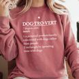 Dogtrovert Definition For Introverts Dog Parents For Men Women Comfort Colors Sweatshirt Crimson