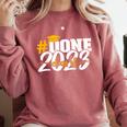 Done Class Of 2023 Graduation For Her Him Grad Seniors 2023 Comfort Colors Sweatshirt Crimson