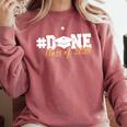 DONE Class Of 2024 Graduation For Her Him Grad Senior 2024 Comfort Colors Sweatshirt Crimson