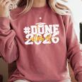 Done Class Of 2026 Graduation 2026 Senior Graduate School Comfort Colors Sweatshirt Crimson