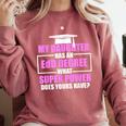 EdD Doctor Of Education Daughter Power Doctorate Graduation Comfort Colors Sweatshirt Crimson