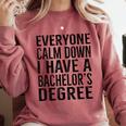 Everyone Calm Down Bachelors Degree Graduation T-Shirt Comfort Colors Sweatshirt Crimson