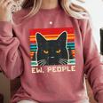 Ew People Cat Saying Introvert Women Men Kids Comfort Colors Sweatshirt Crimson Ew People Cat Saying Introvert Women Men Kids Comfort Colors Sweatshirt Crimson