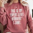 This Is My 'Expert-Level Introvert' Anti Social Sarcastic Comfort Colors Sweatshirt Crimson