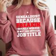 Genealogist Miracle Worker Genealogy Graduation Comfort Colors Sweatshirt Crimson