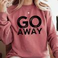 Go Away Sarcastic Antisocial Introvert Saying Comfort Colors Sweatshirt Crimson Go Away Sarcastic Antisocial Introvert Saying Comfort Colors Sweatshirt Crimson