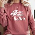 Graduation For Her Him 2019 One Degree Hotter Comfort Colors Sweatshirt Crimson