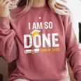 Graduation Class Of 2025 I Am So Done Graduation Comfort Colors Sweatshirt Crimson