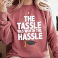 Graduation The Tassle Was Worth The Hassle T-Shirt Comfort Colors Sweatshirt Crimson