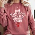 I Like Horror Movies And Maybe 3 People Introvert Comfort Colors Sweatshirt Crimson