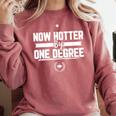 Now Hotter By One Degree Class Of 2019 Graduation Comfort Colors Sweatshirt Crimson