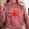 Now Hotter By One Degree Graduation 2018 T Shirt Comfort Colors Sweatshirt Crimson