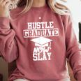 Hustle Graduate Now Slay MBA PhD Graduation Party Comfort Colors Sweatshirt Crimson