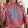 I'm Like 2018 Done High School Grad Graduation Shirt Comfort Colors Sweatshirt Crimson