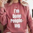 I'm Done People-Ing Introvert Humor Sarcastic Gamer Jokes Comfort Colors Sweatshirt Crimson I'm Done People-Ing Introvert Humor Sarcastic Gamer Jokes Comfort Colors Sweatshirt Crimson
