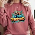 I'm Done Peopling Introvert Sloth Comfort Colors Sweatshirt Crimson I'm Done Peopling Introvert Sloth Comfort Colors Sweatshirt Crimson