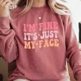 I'm Fine It's Just My Face Resting Face Mood Introvert Premium Comfort Colors Sweatshirt Crimson