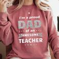 I'm A Proud Dad Of An Awesome Teacher Graduation Comfort Colors Sweatshirt Crimson