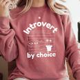 Introvert By Choice Comfort Colors Sweatshirt Crimson Introvert By Choice Comfort Colors Sweatshirt Crimson