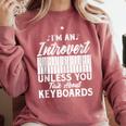 Im An Introvert Unless You Talk About Keyboards Player Comfort Colors Sweatshirt Crimson Im An Introvert Unless You Talk About Keyboards Player Comfort Colors Sweatshirt Crimson