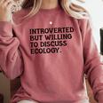 Introvert But Willing Ecology Ecologist Ecology Lover Comfort Colors Sweatshirt Crimson Introvert But Willing Ecology Ecologist Ecology Lover Comfort Colors Sweatshirt Crimson