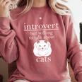 Introvert But Willing To Talk About Cats Comfort Colors Sweatshirt Crimson Introvert But Willing To Talk About Cats Comfort Colors Sweatshirt Crimson