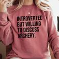 Introverted Archer Archery Introvert Comfort Colors Sweatshirt Crimson