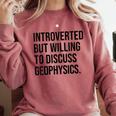 Introverted Geophysicist Geophysics Introvert Comfort Colors Sweatshirt Crimson