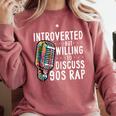 Introverted But Willing To Discuss 90s Rap Socially Awkward Comfort Colors Sweatshirt Crimson Introverted But Willing To Discuss 90s Rap Socially Awkward Comfort Colors Sweatshirt Crimson