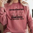 Introverted But Willing To Discuss Cats Introvert Shy Comfort Colors Sweatshirt Crimson Introverted But Willing To Discuss Cats Introvert Shy Comfort Colors Sweatshirt Crimson