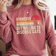 Introverted But Willing To Discuss Cats Kitten Pet Lover Comfort Colors Sweatshirt Crimson