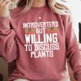 Introverted But Willing To Discuss Plants Gardening Comfort Colors Sweatshirt Crimson Introverted But Willing To Discuss Plants Gardening Comfort Colors Sweatshirt Crimson