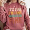 It's Fine I'm Fine Everything Is Fine Meme Introvert Sarcasm Comfort Colors Sweatshirt Crimson It's Fine I'm Fine Everything Is Fine Meme Introvert Sarcasm Comfort Colors Sweatshirt Crimson