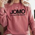 JOMO Joy Of Missing Out Fomo Fear Cozy Introvert Joke Comfort Colors Sweatshirt Crimson JOMO Joy Of Missing Out Fomo Fear Cozy Introvert Joke Comfort Colors Sweatshirt Crimson