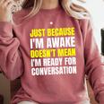 Just Because I'm Awake No Morning Person Introvert Witty Comfort Colors Sweatshirt Crimson Just Because I'm Awake No Morning Person Introvert Witty Comfort Colors Sweatshirt Crimson