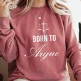 Lawyer Born To Argue Law Student Graduation Attorney Comfort Colors Sweatshirt Crimson