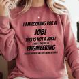 I Am Looking For A Job ENGINEERING Graduation Comfort Colors Sweatshirt Crimson