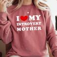 I Love My Introvert Mother I Heart My Introvert Mother Comfort Colors Sweatshirt Crimson