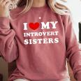I Love My Introvert Sisters I Heart My Introvert Sisters Comfort Colors Sweatshirt Crimson I Love My Introvert Sisters I Heart My Introvert Sisters Comfort Colors Sweatshirt Crimson