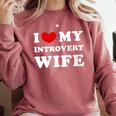 I Love My Introvert Wife I Heart My Introvert Wife Comfort Colors Sweatshirt Crimson I Love My Introvert Wife I Heart My Introvert Wife Comfort Colors Sweatshirt Crimson