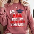 My MAMA Did It And She Did It For Me Graduation Nurse Comfort Colors Sweatshirt Crimson