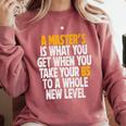 Master Degree When You Take Bs To New Level Graduation Premium Comfort Colors Sweatshirt Crimson