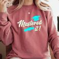 Mastered It Master Graduation Man Master 2026 Comfort Colors Sweatshirt Crimson