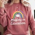Masters Degree In Education Graduation Matching Graduate Comfort Colors Sweatshirt Crimson