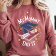 My Mommy Did It Mom Graduation Comfort Colors Sweatshirt Crimson My Mommy Did It Mom Graduation Comfort Colors Sweatshirt Crimson