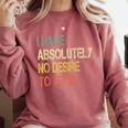 I Have No Desire To Fit In Shy Introvert Sarcasm AntiSocial Comfort Colors Sweatshirt Crimson I Have No Desire To Fit In Shy Introvert Sarcasm AntiSocial Comfort Colors Sweatshirt Crimson