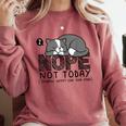 Nope Not Today Tomorrow's Not Looking Good Either Introverts Comfort Colors Sweatshirt Crimson Nope Not Today Tomorrow's Not Looking Good Either Introverts Comfort Colors Sweatshirt Crimson